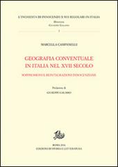 Geografia conventuale in Italia e nel secolo XVII. Soppressioni e reintegrazioni innocenziane