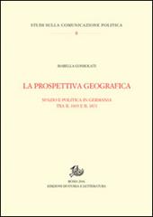 La prospettiva geografica. Spazio e politica in Germania tra rivoluzione e unificazione
