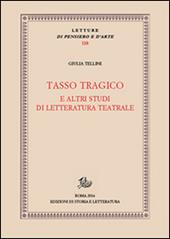 Tasso tragico e altri studi di letteratura teatrale