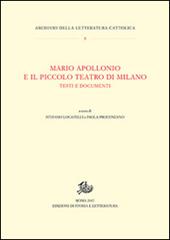 Mario Apollonio e il Piccolo teatro di Milano. Testi e documenti