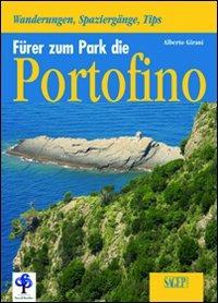 Führer zum parco di Portofino - Alberto Girani - Libro SAGEP 2009 | Libraccio.it