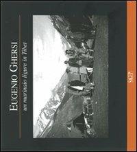 Eugenio Ghersi. Un marinaio ligure in Tibet - David Bellatalla, Carlo Alberto Gemignani, Luisa Rossi - Libro SAGEP 2008 | Libraccio.it