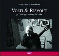 Volti & risvolti. Personaggi, immagini, idee - Giuliano Galletta, Gianni Ansaldi - Libro SAGEP 2009 | Libraccio.it