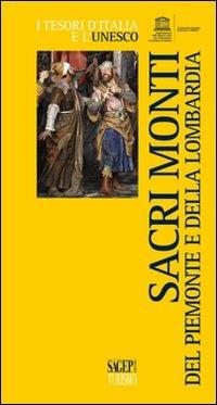 Sacri monti del Piemonte e della Lombardia - Elisa Strizoli - Libro SAGEP 2010, Turismo | Libraccio.it