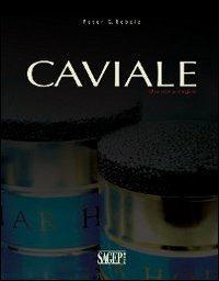 Caviale. Una storia magica - Peter G. Rebeiz - Libro SAGEP 2010 | Libraccio.it