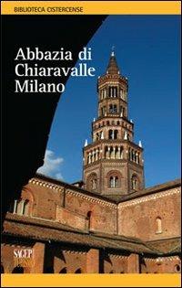 Abbazia di Chiaravalle. Milano - Laura Facchin - Libro SAGEP 2011, Biblioteca cistercense | Libraccio.it