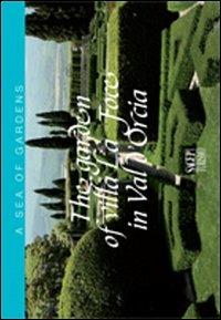 The garden of Villa La foce in Val d'Orcia  - Libro SAGEP 2011, Un mare di giardini | Libraccio.it