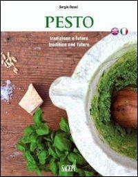 Pesto. Tradizione e futuro. Ediz. italiana e inglese - Sergio Rossi - Libro SAGEP 2011, Buono a sapersi. Piaceri da gustare | Libraccio.it