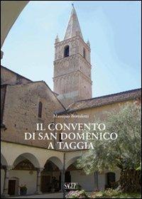 Il Convento di San Domenico a Taggia - Massimo Bartoletti - Libro SAGEP 2012 | Libraccio.it