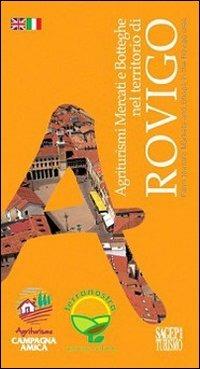 Agriturismi, mercati e botteghe nel territorio di Rovigo  - Libro SAGEP 2013, Turismo | Libraccio.it
