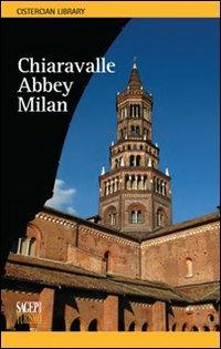 Chiaravalle abbey Milan - Laura Facchin - Libro SAGEP 2013, Cistercian library | Libraccio.it