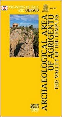 Archaeological area of Agrigento. The valley of the temples  - Libro SAGEP 2013, Tesori d'Italia e l'Unesco | Libraccio.it