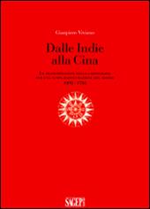 Dalle Indie alla Cina. Le trasformazioni della cartografia per una nuova raffigurazione del mondo 1492-1735