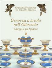 Genovesi a tavola nell'Ottocento. I Raggi e gli Spinola