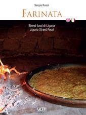 Farinata. Street food di Liguria. Ediz. italiana e inglese