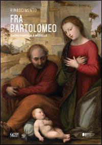 Fra Bartolomeo. Sacra famiglia a modello  - Libro SAGEP 2014, Rinascimento | Libraccio.it
