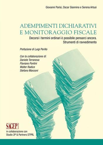 Adempimenti dichiarativi e monitoraggio fiscale - Giovanni Parisi, Oscar Giannino, Serena Atusi - Libro SAGEP 2015, La forza delle idee | Libraccio.it