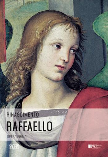 Raffaello. Opera prima  - Libro SAGEP 2015 | Libraccio.it