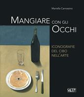 Mangiare con gli occhi. Iconografie del cibo nell’arte