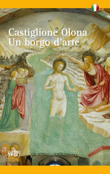 Castiglione Olona. Un borgo d'arte - Federica Armiraglio - Libro SAGEP 2017, I luoghi del sacro | Libraccio.it