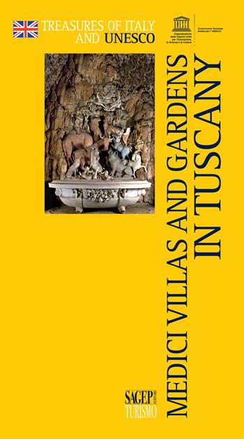Medici villas and gardens in Tuscany. Ediz. illustrata  - Libro SAGEP 2018, Tesori d'Italia e l'Unesco | Libraccio.it