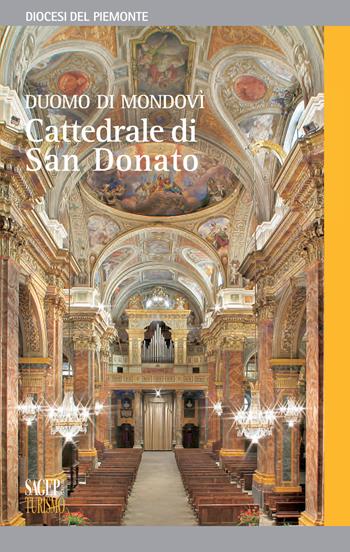 Duomo di Mondovì. Cattedrale di San Donato  - Libro SAGEP 2018 | Libraccio.it