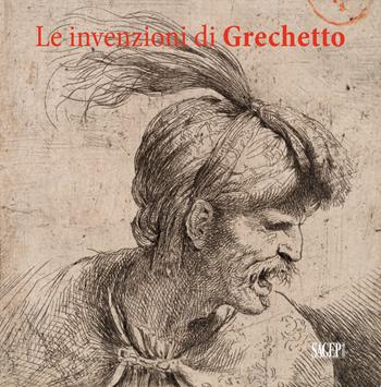Le invenzioni del Grechetto. Catalogo della mostra (Torino, 22 giugno 2017-21 gennaio 2018). Ediz. illustrata  - Libro SAGEP 2018, Sagep arte | Libraccio.it