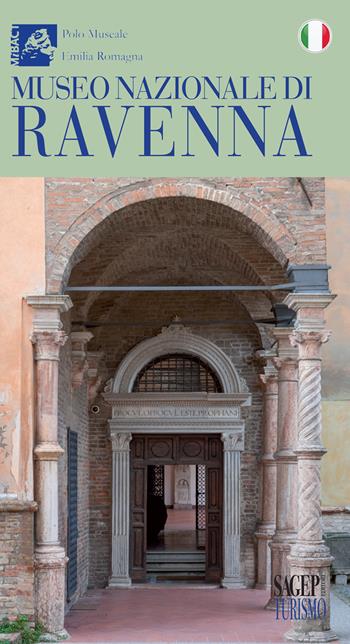 Museo Nazionale di Ravenna  - Libro SAGEP 2019, Turismo | Libraccio.it
