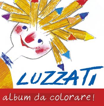 Luzzati. Album da colorare!  - Libro SAGEP 2019 | Libraccio.it