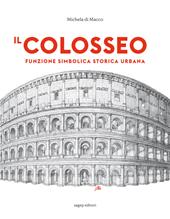 Il Colosseo. Funzione simbolica storica urbana