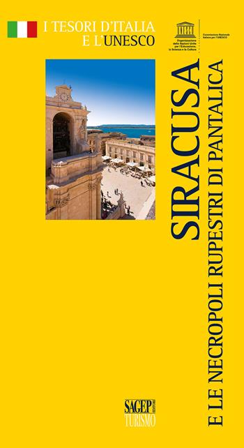 Siracusa e le necropoli rupestri di Pantalica - Dario Scarfì - Libro SAGEP 2021, Tesori d'Italia e l'Unesco | Libraccio.it