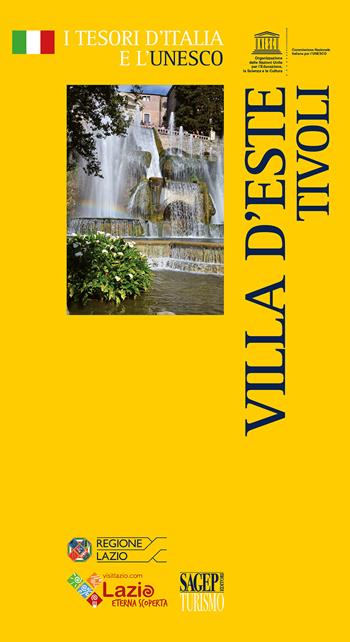 Villa d'Este Tivoli. Guida  - Libro SAGEP 2021, Tesori d'Italia e l'Unesco | Libraccio.it