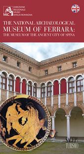 The national archeological museum of Ferrara: the museum of the ancient city of Spina
