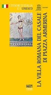 La villa romana del Casale e Piazza Armerina