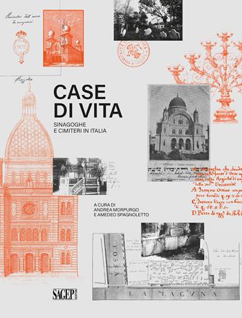 Case di vita. Sinagoghe e cimiteri in Italia  - Libro SAGEP 2023, Sagep cataloghi | Libraccio.it