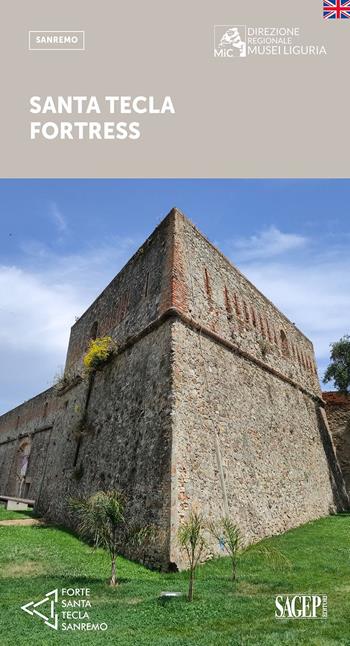 Santa Tecla fortress  - Libro SAGEP 2023, Guide della Direzione regionale Musei Liguria | Libraccio.it