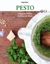 Pesto. Tradizione e futuro. Ediz. italiana e inglese