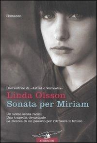 Sonata per Miriam - Linda Olsson - Libro Corbaccio 2009, Romance | Libraccio.it