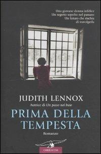 Prima della tempesta - Judith Lennox - Libro Corbaccio 2010, Romance | Libraccio.it