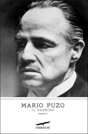 Il padrino - Mario Puzo - Libro Corbaccio 2012, I grandi scrittori | Libraccio.it