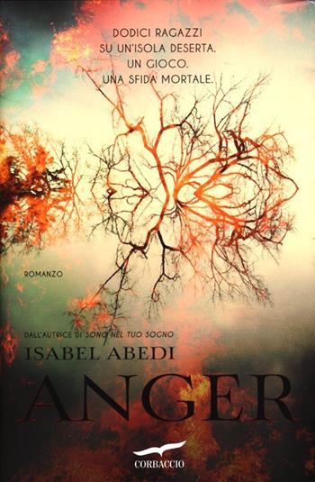 Anger - Isabel Abedi - Libro Corbaccio 2013, Narratori Corbaccio | Libraccio.it