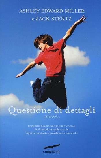 Questione di dettagli - Ashley E. Miller, Zack Stentz - Libro Corbaccio 2013, Narratori Corbaccio | Libraccio.it