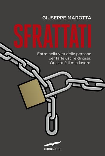 Sfrattati - Giuseppe Marotta - Libro Corbaccio 2015, Narratori Corbaccio | Libraccio.it