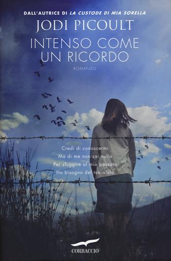 Intenso come un ricordo - Jodi Picoult - Libro Corbaccio 2014, Narratori Corbaccio | Libraccio.it
