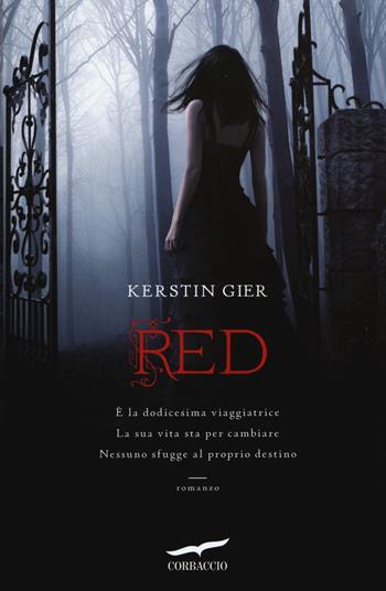 Red. La trilogia delle gemme. Vol. 1 - Kerstin Gier - Libro Corbaccio 2015, Narratori Corbaccio | Libraccio.it