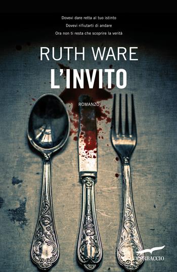L'invito - Ruth Ware - Libro Corbaccio 2015, Top Thriller | Libraccio.it