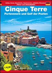 Cinque Terre. Portovenere und Golf der Poeten. Führer und Altstadtpläne. Kultur, Kunst, Geschichte, Gastronomie, nützliche Hinweise