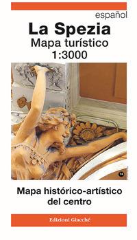 La Spezia Mapa turístico 1:30.000 Guía histórico-artística del centro ciudad - Diego Savani, Irene Giacché - Libro Giacché Edizioni 2015 | Libraccio.it