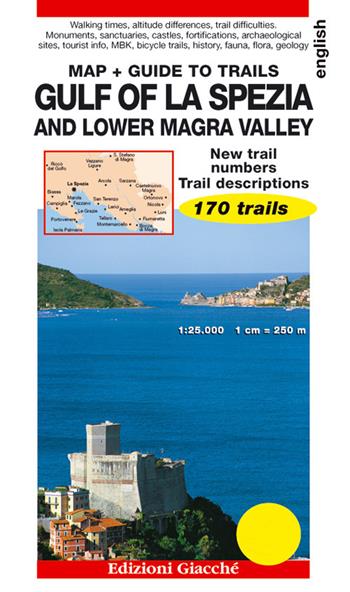 Gulf of La Spezia and Lower Magra Valley. Map. Guide to trails. 170 trails. Scale 1:25.000 - David C. Nilson - Libro Giacché Edizioni 2019 | Libraccio.it