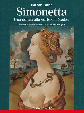Simonetta. Una donna alla corte dei Medici. Nuova ediz. - Rachele Farina - Libro Giacché Edizioni 2026, Comunitas spedie | Libraccio.it